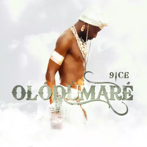 9ice – Olodùmarè MP3 Download 9ice – Olodùmarè cover art