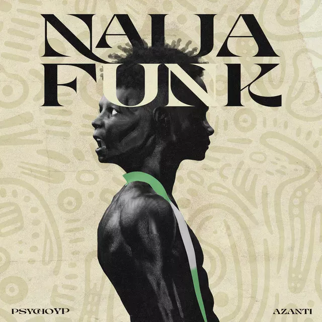 Azanti – Naija Funk Ft. PsychoYP MP3 Download Azanti – Naija Funk Ft. PsychoYP cover art